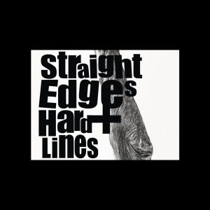 straight edges + hard lines