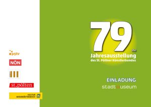 Einladung zur 79. Jahresausstellung des St. Pöltner Künstlerbundes